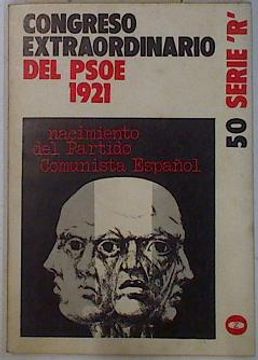 portada Congreso Extraordinario del p s o e, 1921 ( Nacimiento del Partido Comunista Español)