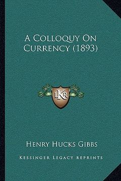 portada a colloquy on currency (1893) (en Inglés)