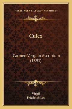 portada Culex: Carmen Vergilio Ascriptum (1891) (en Latin)