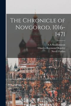 portada The Chronicle of Novgorod, 1016-1471 (en Inglés)