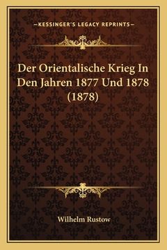portada Der Orientalische Krieg In Den Jahren 1877 Und 1878 (1878) (in German)