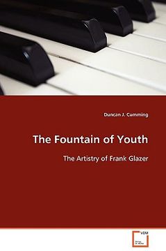 portada the fountain of youth - the artistry of frank glazer (en Inglés)