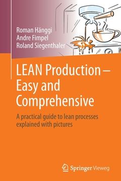 portada Lean Production - Easy and Comprehensive: A Practical Guide to Lean Processes Explained with Pictures (in English)