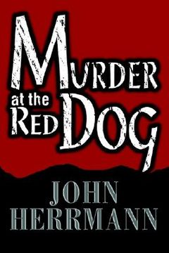 portada murder at the red dog (en Inglés)