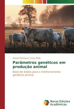 portada Parâmetros genéticos em produção animal: Base de dados para o melhoramento genético animal (Portuguese Edition)