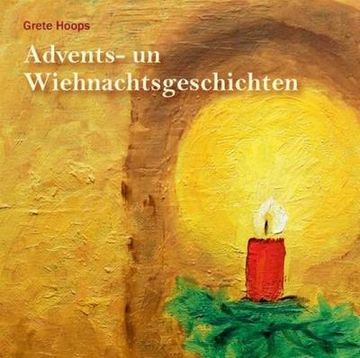 portada Advents- un Wiehnachtsgeschichten: Vertellt up Plattdüütsch