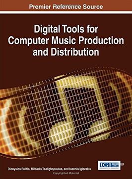 portada Digital Tools for Computer Music Production and Distribution (Advances in Multimedia and Interactive Technologies)