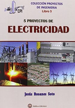 portada Proyectos de Ingenieria - Libro 3: 5 Proyectos de Electricidad (in Spanish)