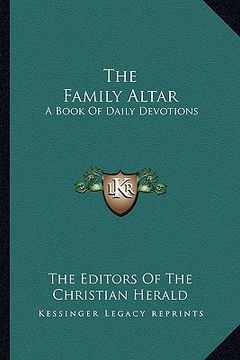 portada the family altar: a book of daily devotions