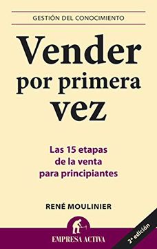 portada Vender por Primera vez: Las 15 Etapas de la Venta Para Principiantes (in Spanish)