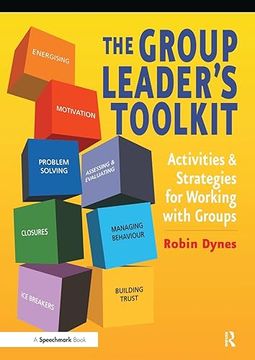 portada The Group Leader's Toolkit: Activities and Strategies for Working With Groups (en Inglés)