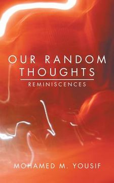 portada Our Random Thoughts: Reminiscences (in English)