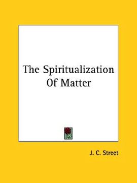 portada the spiritualization of matter (in English)