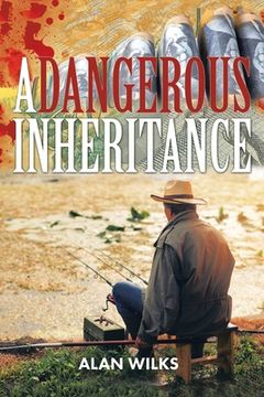 portada A Dangerous Inheritance (in English)