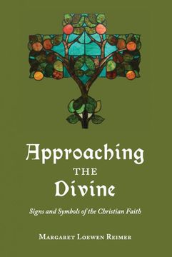 portada Approaching the Divine: Signs and Symbols of the Christian Faith 