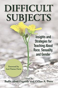 portada Difficult Subjects: Insights And Strategies For Teaching About Race, Sexuality, And Gender 