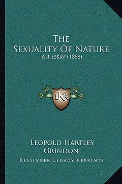 portada the sexuality of nature: an essay (1868) (in English)