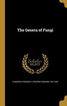 portada The Genera of Fungi (en Inglés)