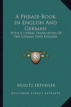 portada a phrase-book in english and german: with a literal translation of the german into english (en Inglés)