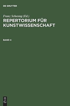 portada Repertorium für Kunstwissenschaft, Band 4, Repertorium für Kunstwissenschaft Band 4 (en Alemán)