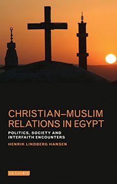 portada Christian-Muslim Relations in Egypt: Politics, Society and Interfaith Encounters (en Inglés)