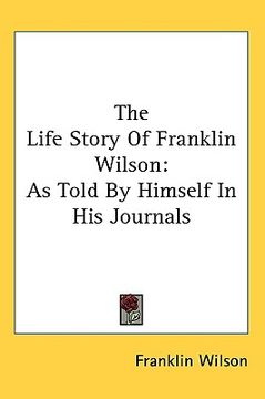 portada the life story of franklin wilson: as told by himself in his journals