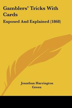 portada gamblers' tricks with cards: exposed and explained (1868) (en Inglés)