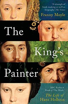 portada The King'S Painter: The Life and Times of Hans Holbein (in English)