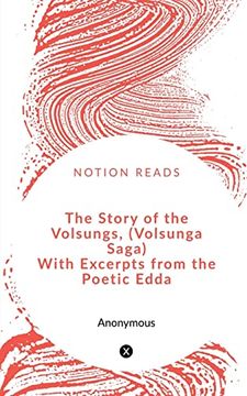 portada The Story of the Volsungs, (Volsunga Saga) With Excerpts From the Poetic Edda (en Inglés)