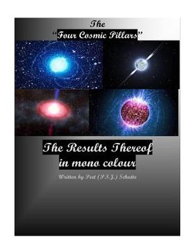 portada The Four Cosmic Pillars; The Result Thereof. (en Inglés)