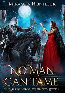 portada No man can Tame (1) (Dark-Elves of Nightbloom) (in English)