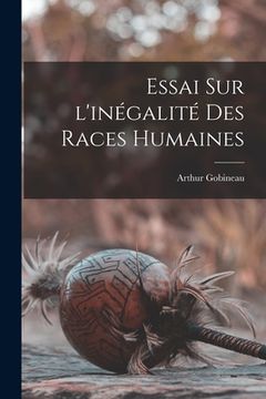 portada Essai sur l'inégalité des races humaines (en Francés)