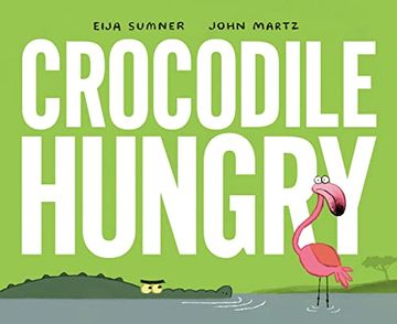 portada Crocodile Hungry (en Inglés)
