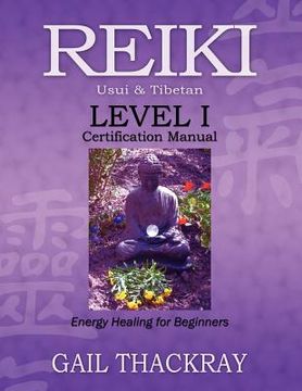 portada reiki usui & tibetan level i certification manual, energy healing for beginners