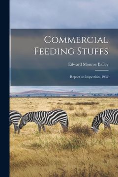portada Commercial Feeding Stuffs: Report on Inspection, 1932 (en Inglés)