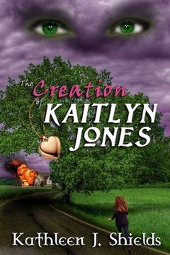 portada The Creation of Kaitlyn Jones (en Inglés)