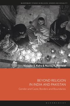 portada Beyond Religion in India and Pakistan Gender and Caste, Borders and Boundaries