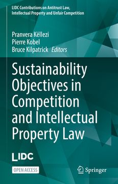 portada Sustainability Objectives in Competition and Intellectual Property Law (in English)
