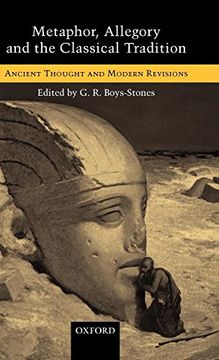portada Metaphor, Allegory, and the Classical Tradition: Ancient Thought and Modern Revisions (en Inglés)