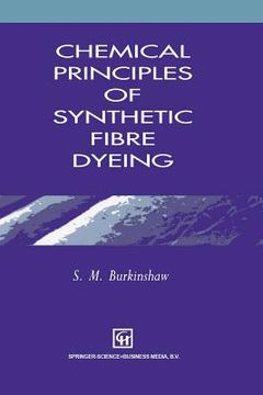 portada Chemical Principles of Synthetic Fibre Dyeing (en Inglés)