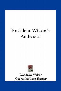 portada president wilson's addresses
