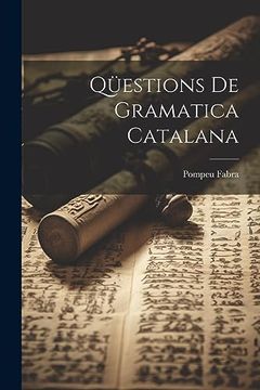portada Qüestions de Gramatica Catalana (in Catalá)