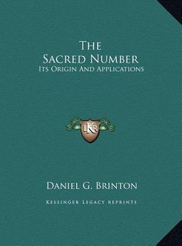 portada the sacred number: its origin and applications (en Inglés)