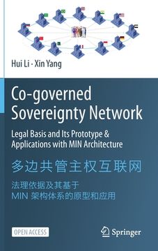 portada Co-Governed Sovereignty Network: Legal Basis and Its Prototype & Applications with Min Architecture (en Inglés)