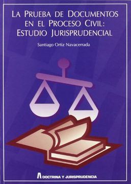 portada La prueba de documentos en el proceso civil: Estudio jurisprudencial (Coleccion Doctrina y jurisprudencia) (Spanish Edition)