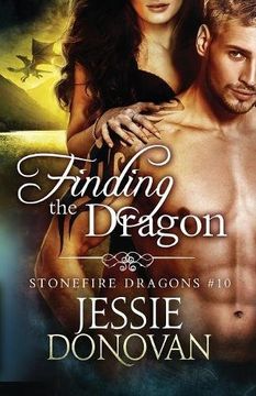 portada Finding the Dragon: Volume 10 (Stonefire Dragons) (en Inglés)