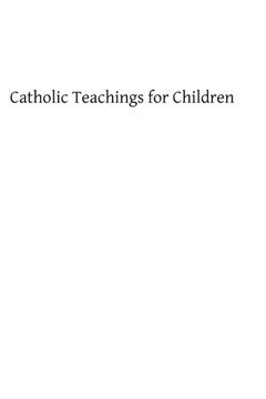 portada Catholic Teachings for Children