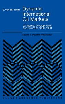 portada dynamic international oil markets (en Inglés)