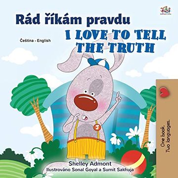 portada I Love to Tell the Truth (Czech English Bilingual Children'S Book) (Czech English Bilingual Collection) (in Checo)