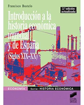 portada Introducción a la Historia Económica Mundial y de España (Siglos Xix-Xx)